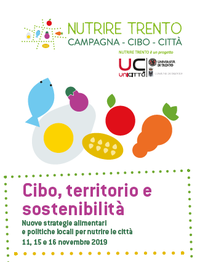 Cibo, territorio e sostenibilità - Trento 11 novembre , 15 -16 novembre 2019 - convegno