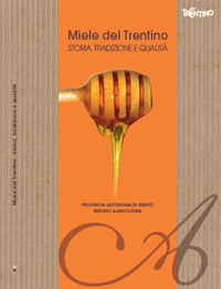 Copertina: Miele del Trentino, Storia, tradizione e qualità