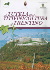 la tutela della viticoltura in Trentino