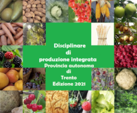 Approvato il disciplinare di produzione integrata per la Provincia autonoma di Trento - anno 2021
