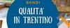 Bandi Qualità in Trentino: incrementati i budget